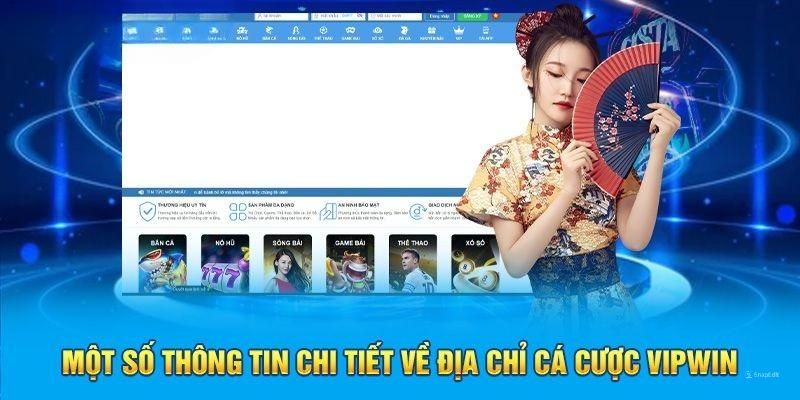 Những nội dung cần tìm hiểu về sân chơi cá cược VIPWin