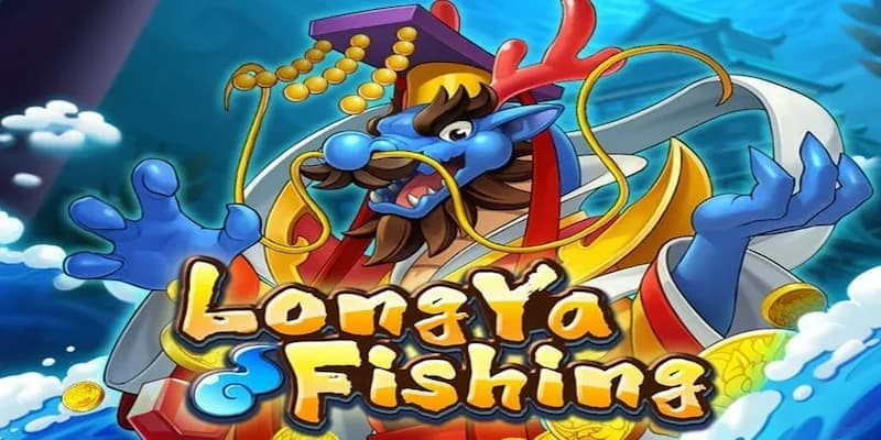 Tìm hiểu game bắn cá longya fishing